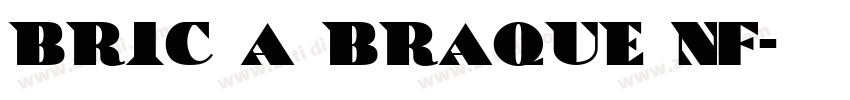 Bric a Braque NF字体转换